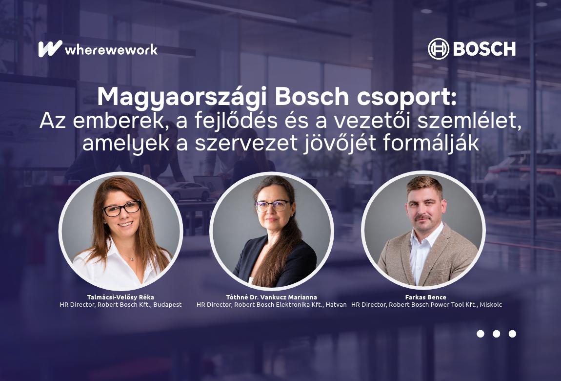 Magyaországi Bosch csoport: Az emberek, a fejlődés és a vezetői szemlélet, amelyek a szervezet jövőjét formálják